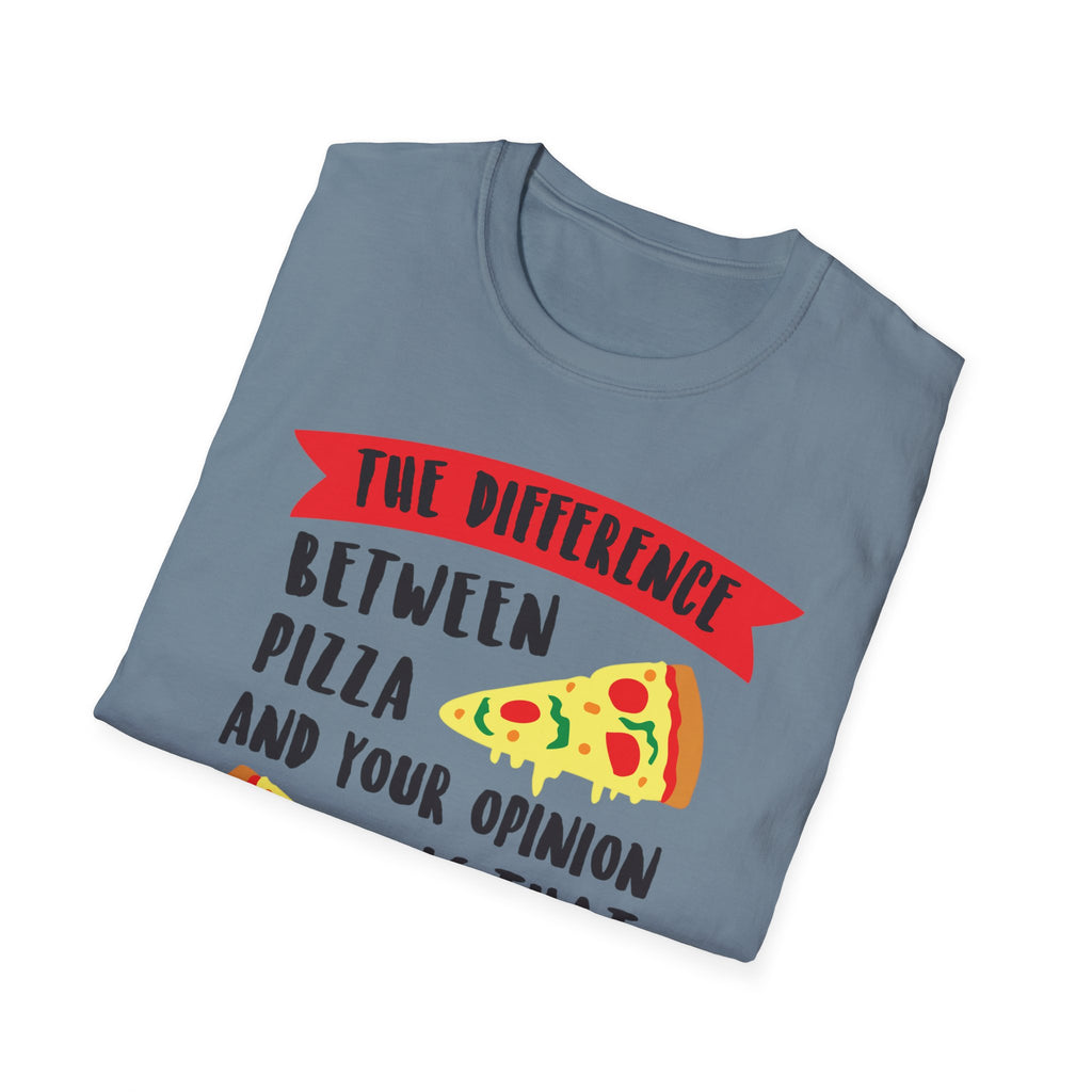 Only asked for Pizza T-Shirt