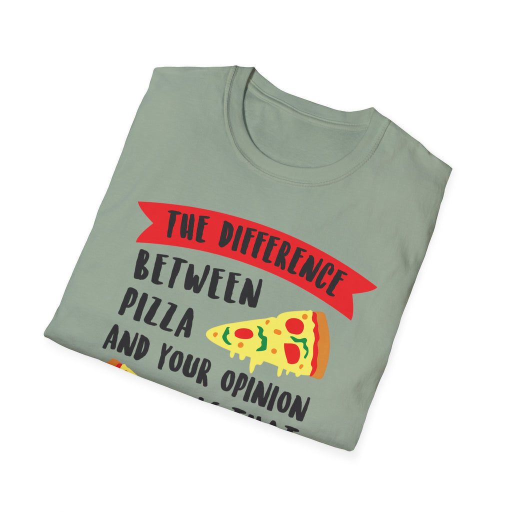 Only asked for Pizza T-Shirt