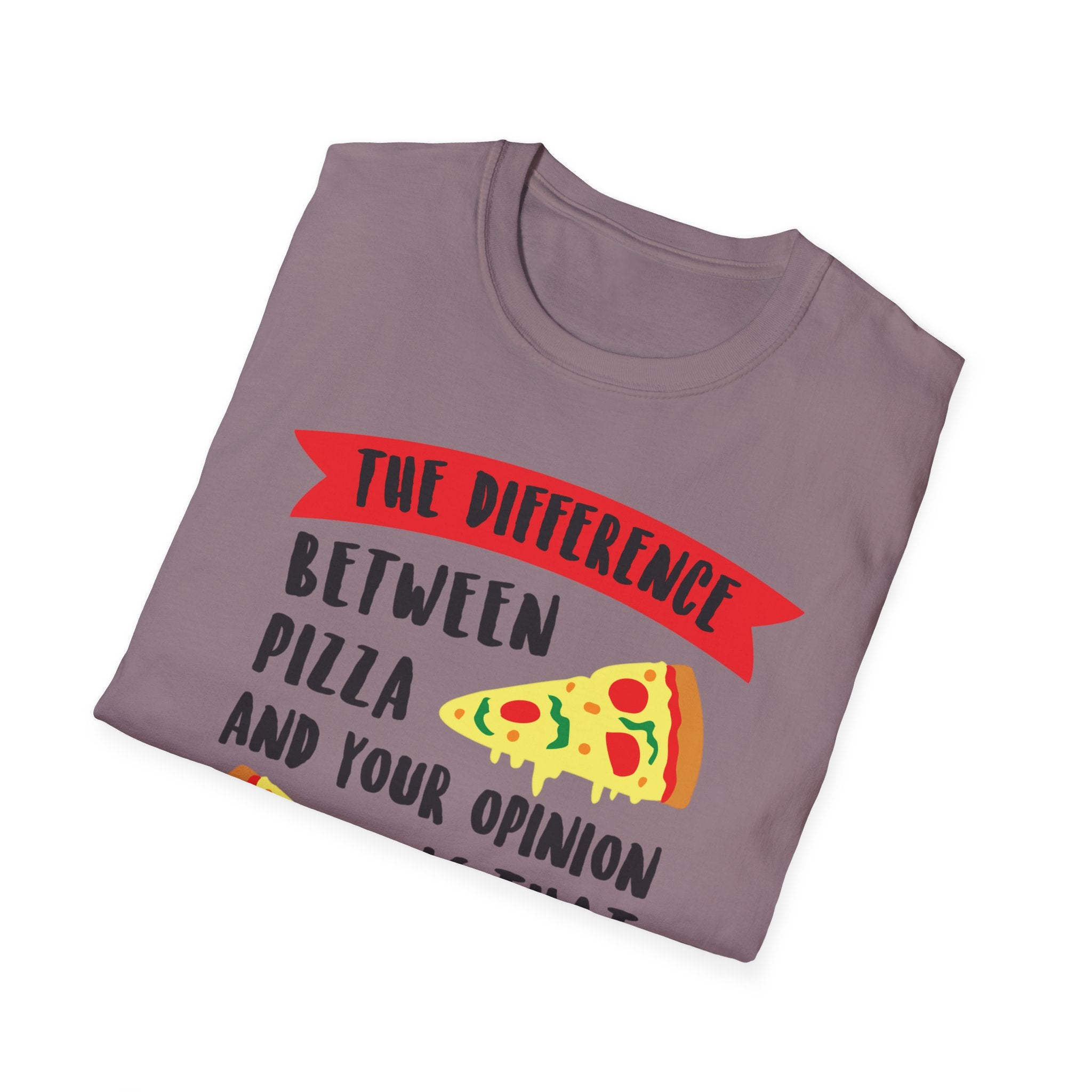 Only asked for Pizza T-Shirt
