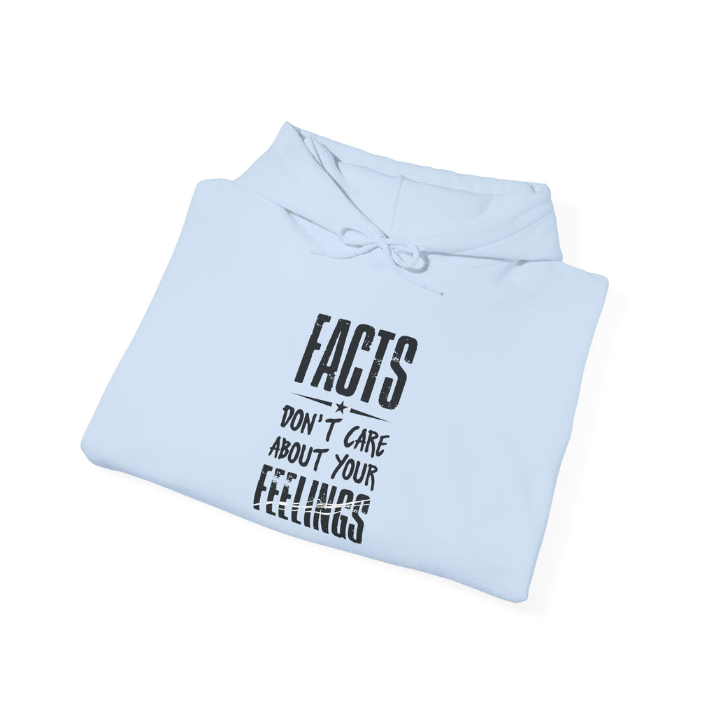 FACTS I don’t care Hooded Sweatshirt