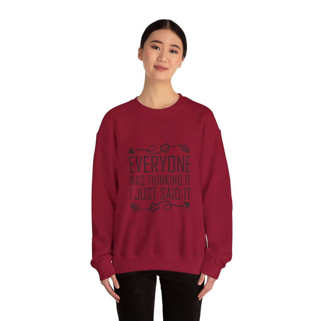 I just said it Crewneck Sweatshirt