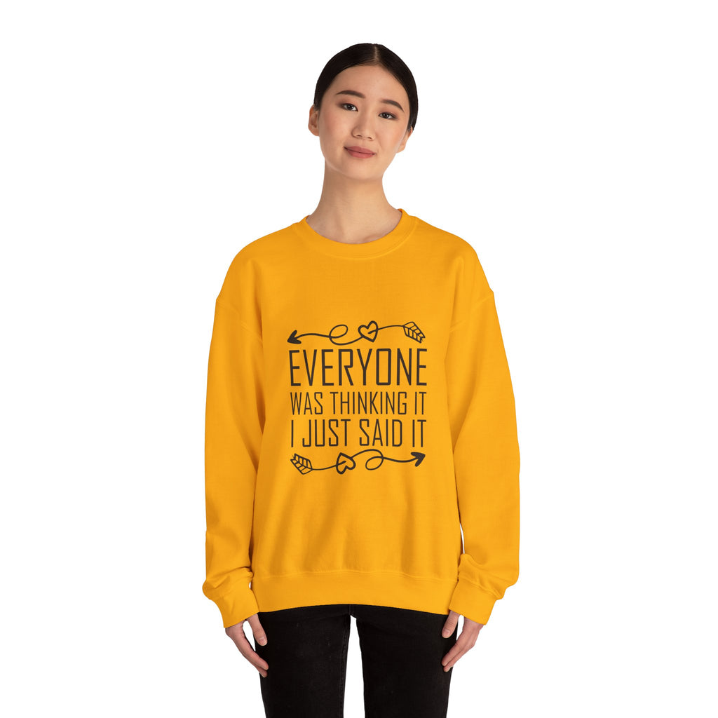 I just said it Crewneck Sweatshirt