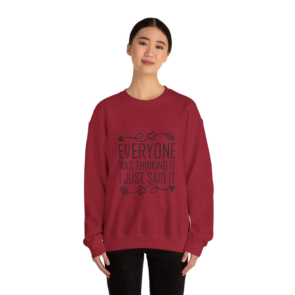 I just said it Crewneck Sweatshirt