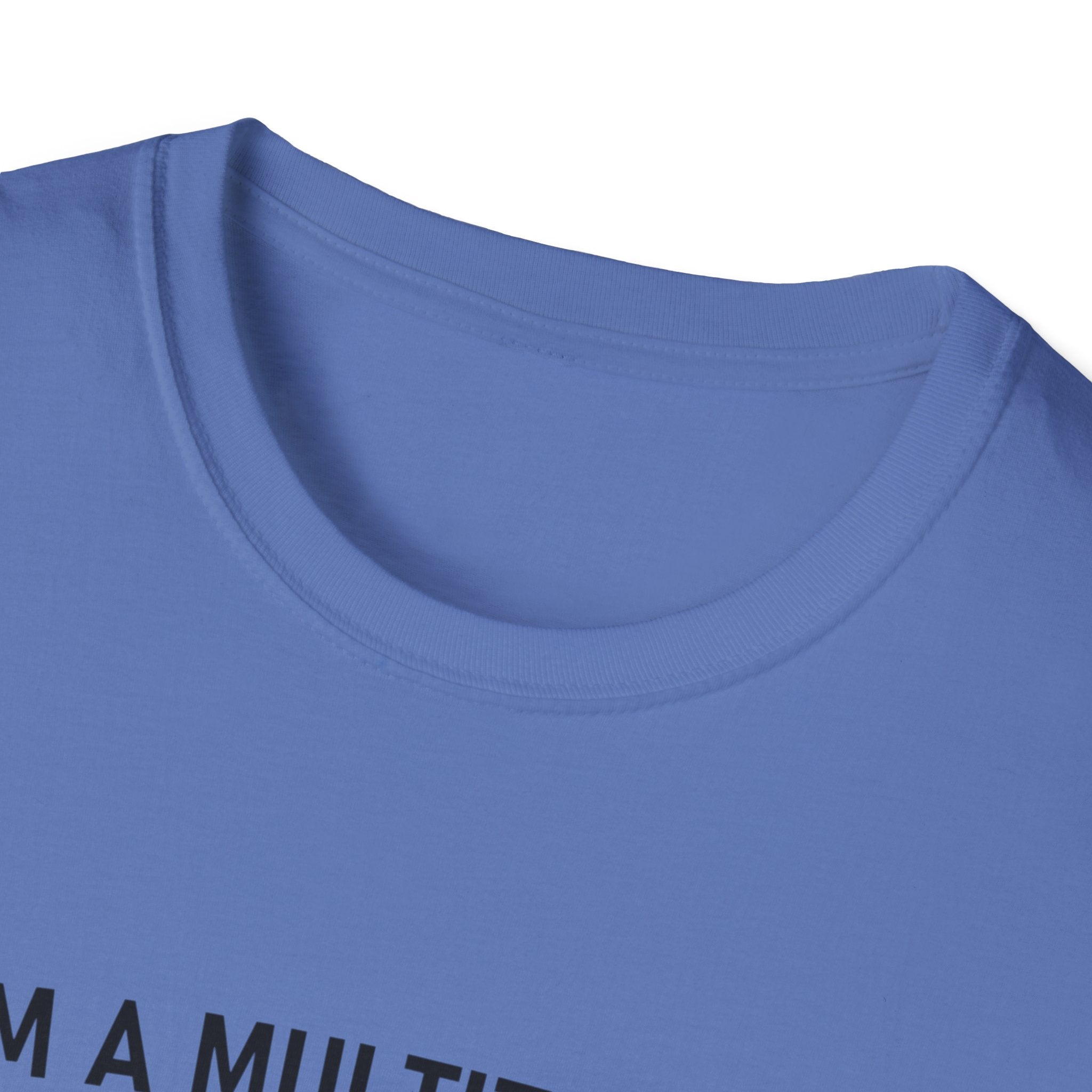 Multitasker T-Shirt