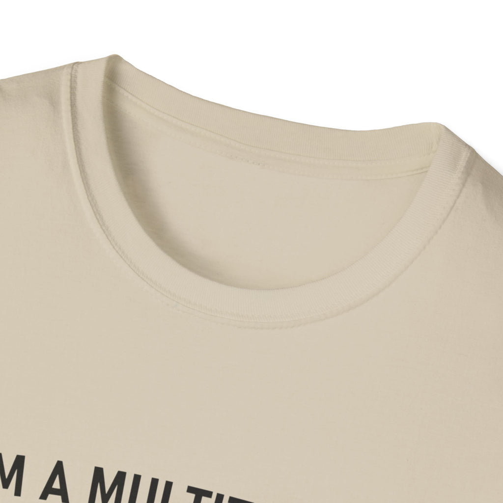 Multitasker T-Shirt