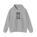 FACTS I don’t care Hooded Sweatshirt