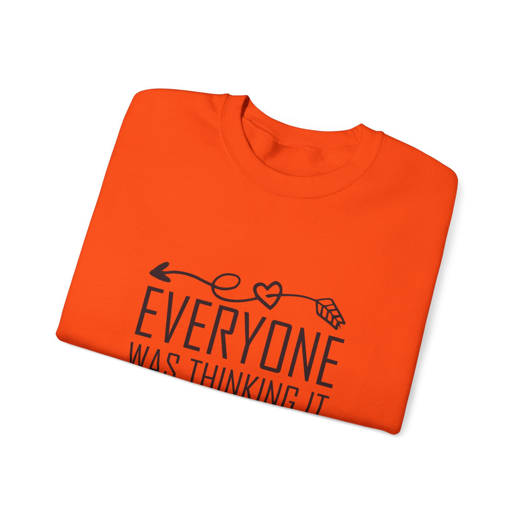 I just said it Crewneck Sweatshirt