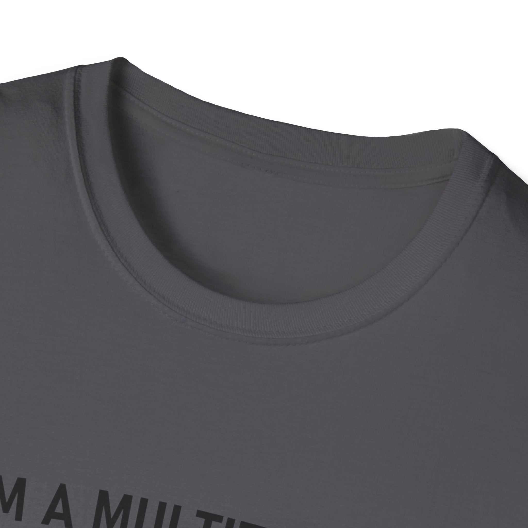 Multitasker T-Shirt