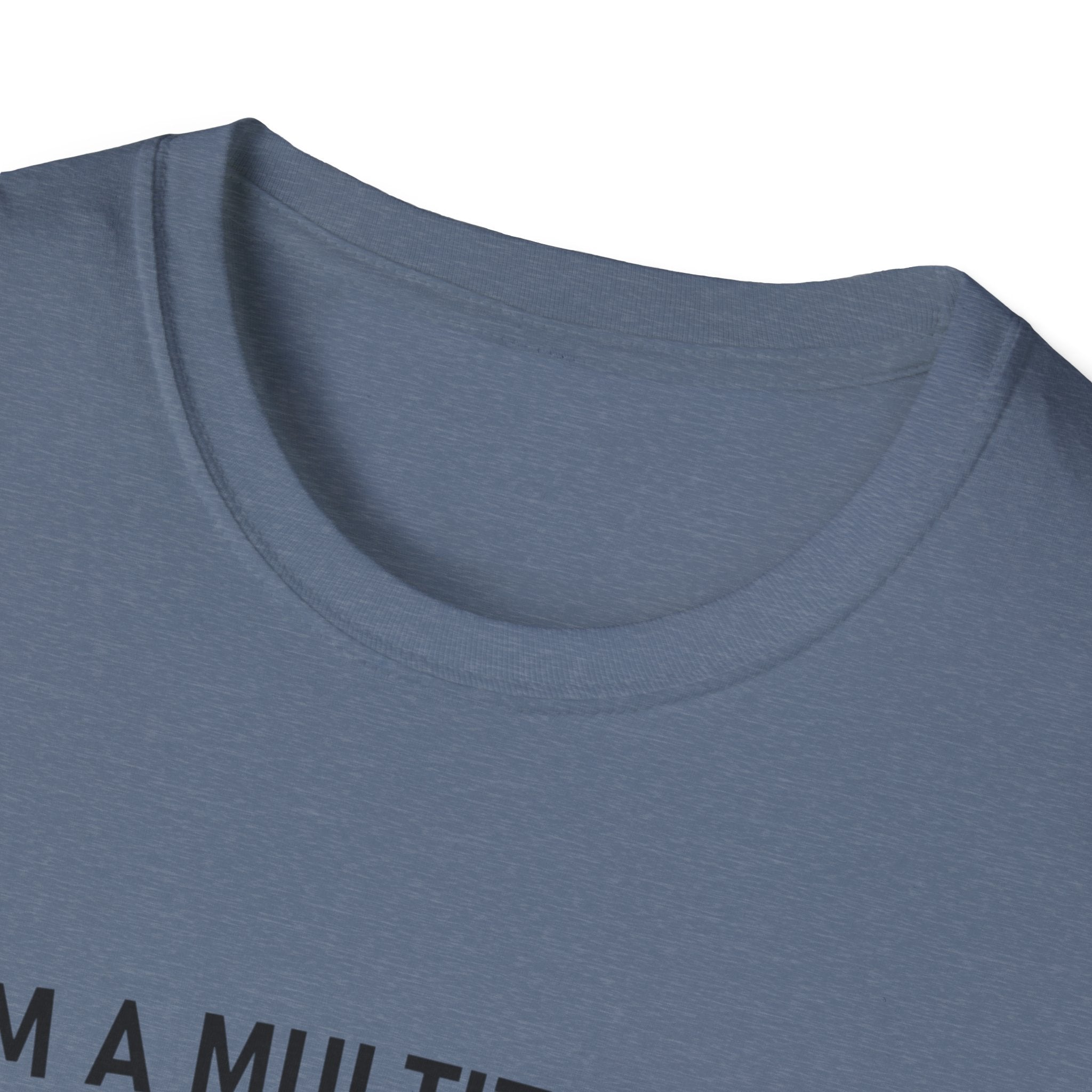 Multitasker T-Shirt