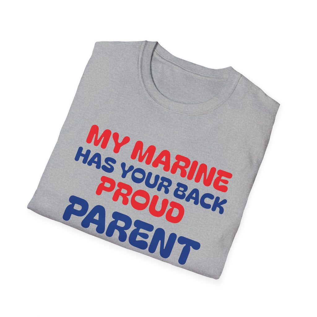 My Marine Has Your Back   T-Shirt
