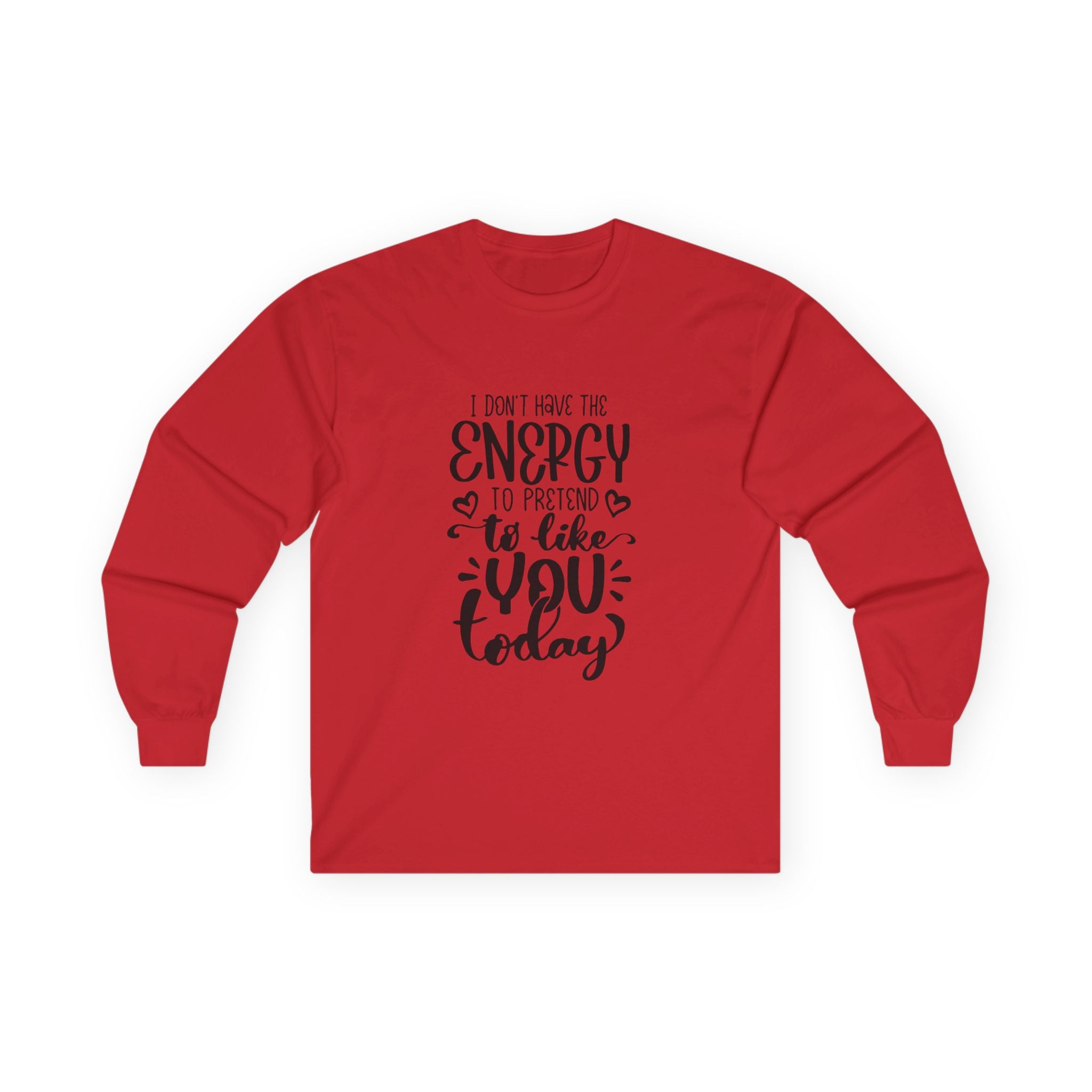 Not Today Long Sleeve Tee