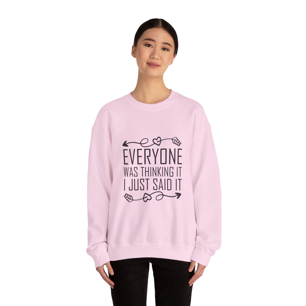I just said it Crewneck Sweatshirt