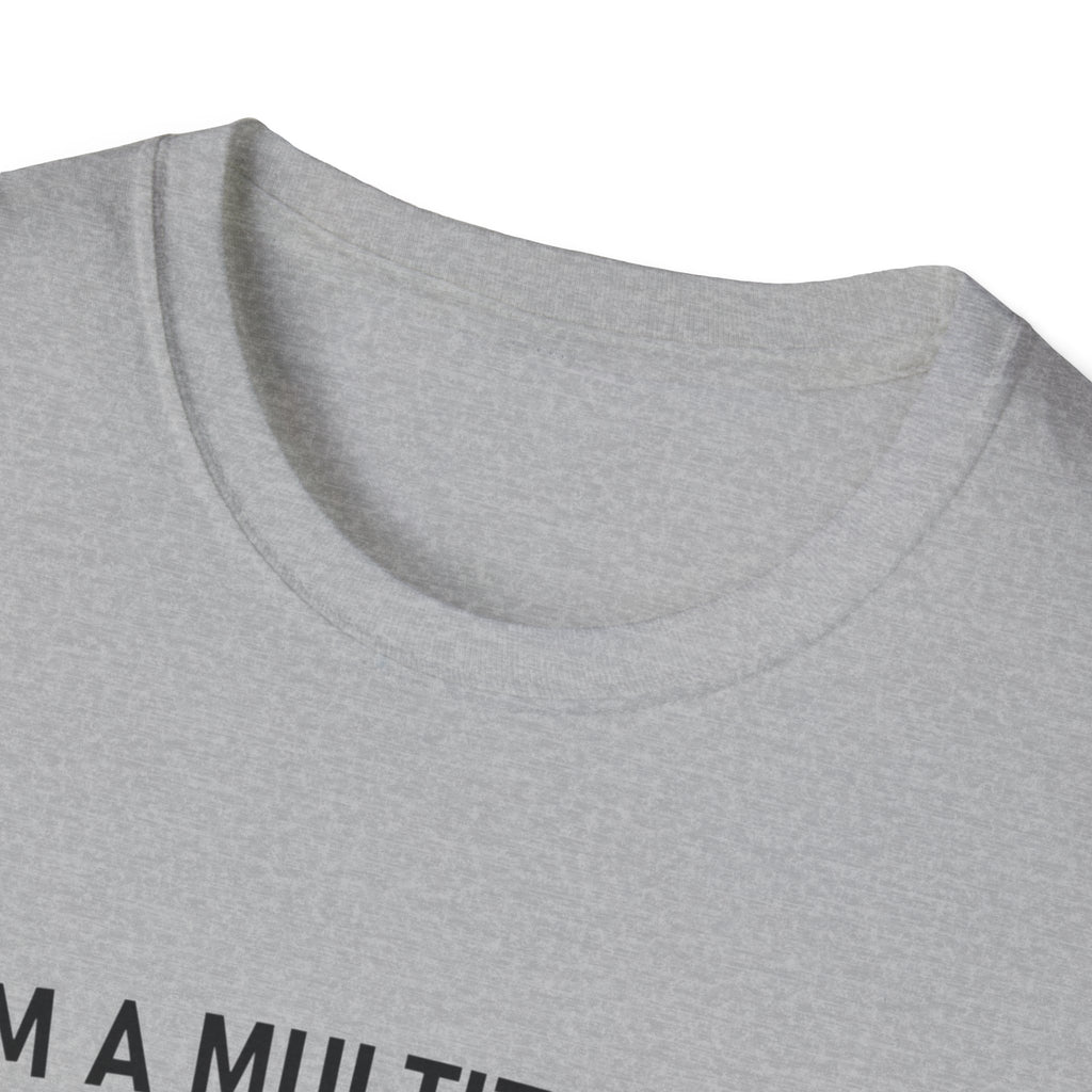 Multitasker T-Shirt