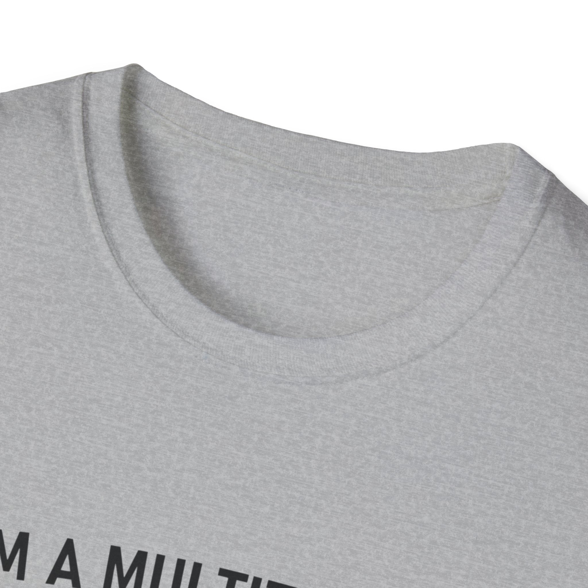 Multitasker T-Shirt